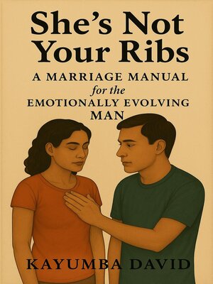cover image of She's Not Your Ribs a Marriage Manual  for the  Emotionally Evolving Man